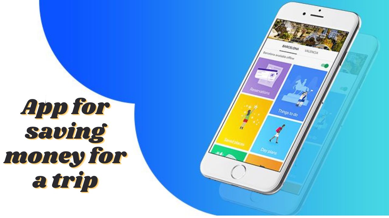 app for saving money for a trip